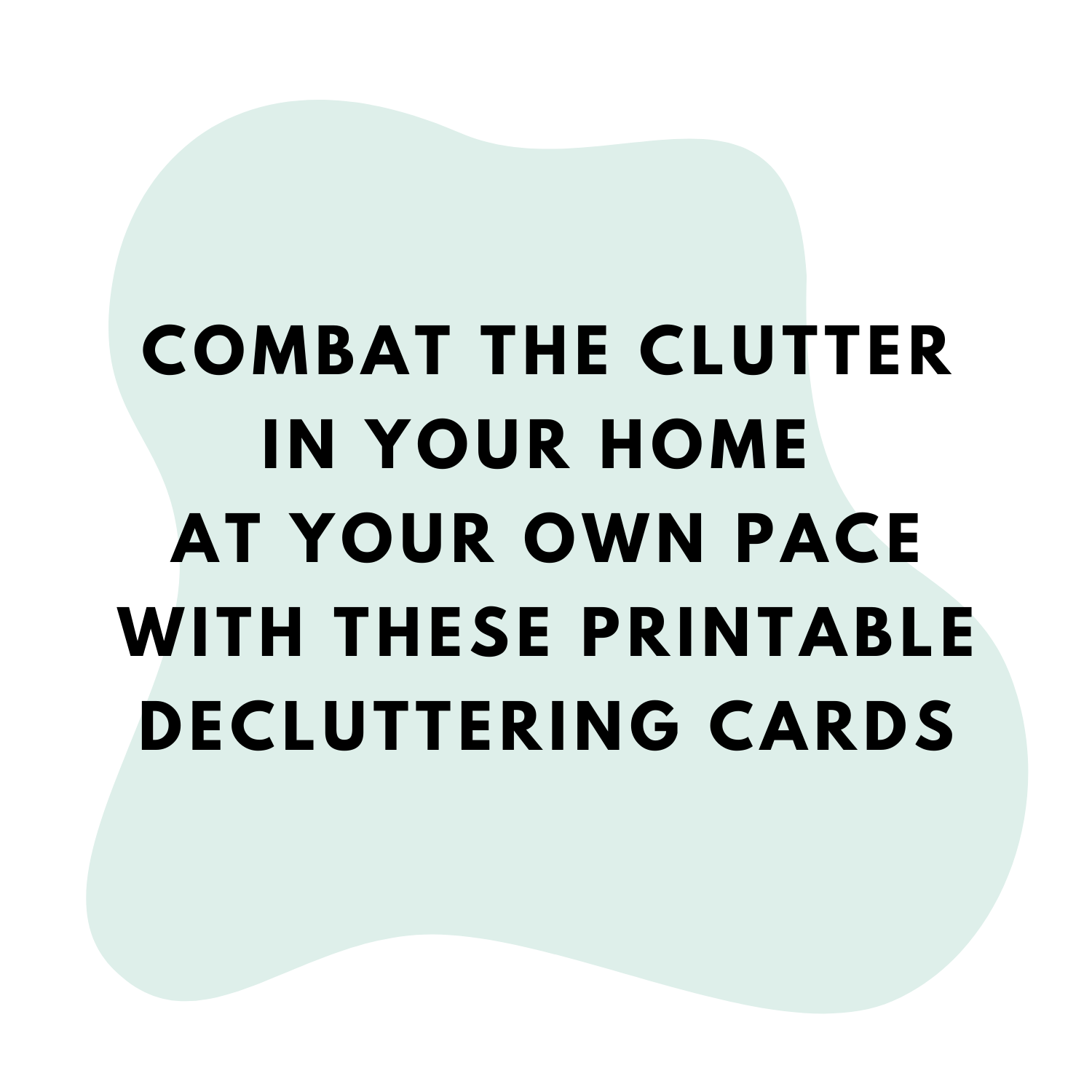 combat the clutter in your home graphic
