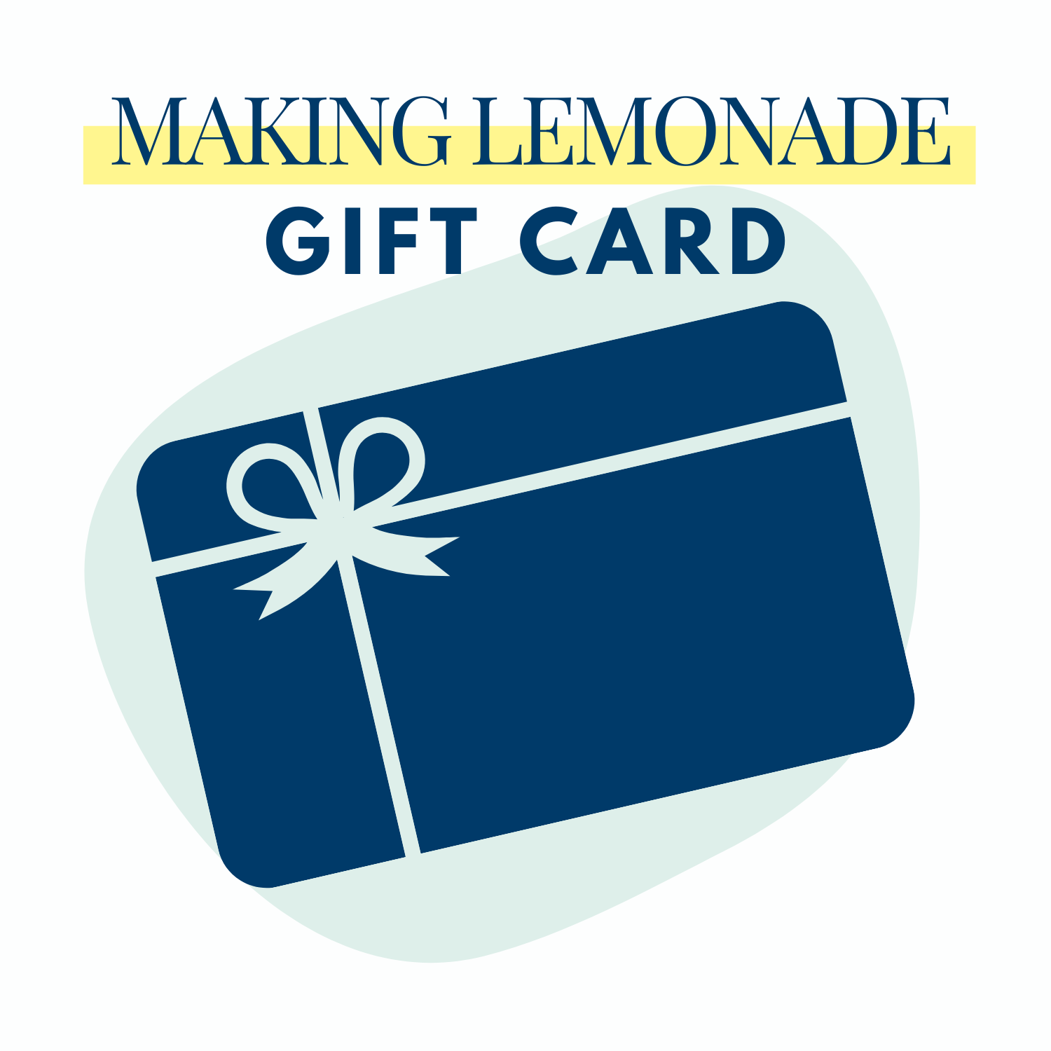 Making Lemonade Shop Gift Card